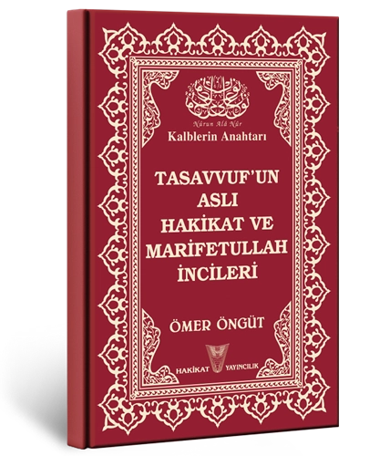 Tasavvuf'un Aslı, Hakikat ve Marifetullah İncileri